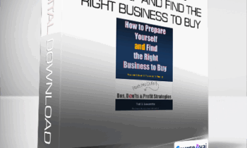 Ted Leverette - How to Prepare Yourself and Find the Right Business to Buy