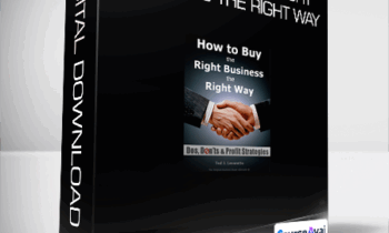 Ted Leverette - How to Buy the Right Business the Right Way