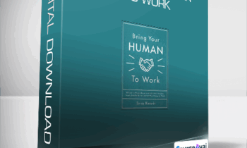 Erica Keswin - Bring Your Human to Work