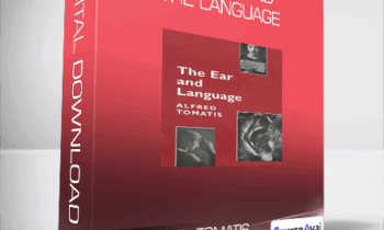 Alfred A. Tomatis and Billie M. Thompson - The Ear and the Language
