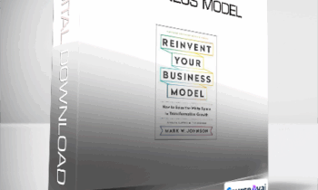 Mark W. Johnson - Reinvent Your Business Model