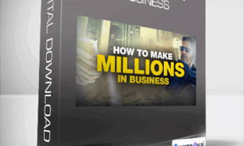 Grant Cardone - Make Millions in Business