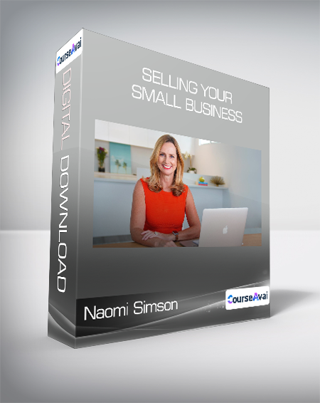 Naomi Simson - Selling Your Small Business - WSO.lib Naomi Simson - Selling Your Small Business