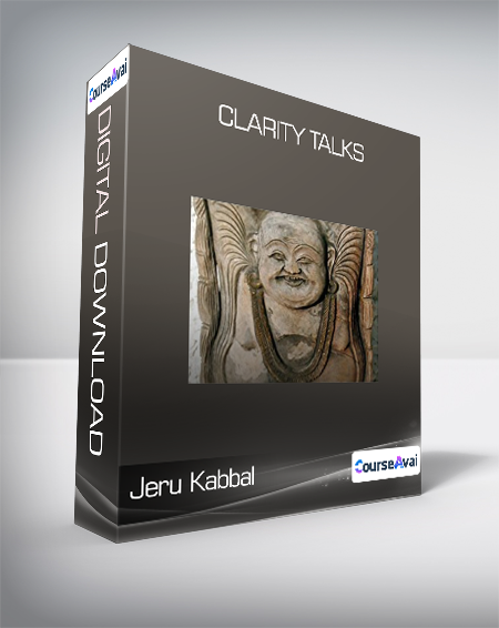 Jeru Kabbal - Clarity Talks - WSO.lib Jeru Kabbal - Clarity Talks