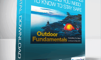 Great Courses Plus - Outdoor Fundamentals - Everything You Need to Know to Stay Safe