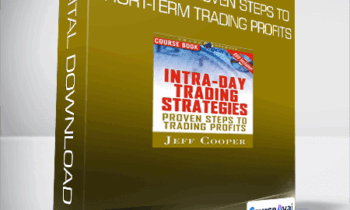 Jeff Cooper - Intra-Day Trading Strategies. Proven Steps to Short-Term Trading Profits