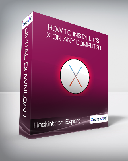 Hackintosh Expert - How to install OS X on any computer - WSO.lib Hackintosh Expert - How to install OS X on any computer