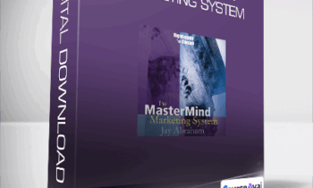 Jay Abraham - The MasterMind Marketing System