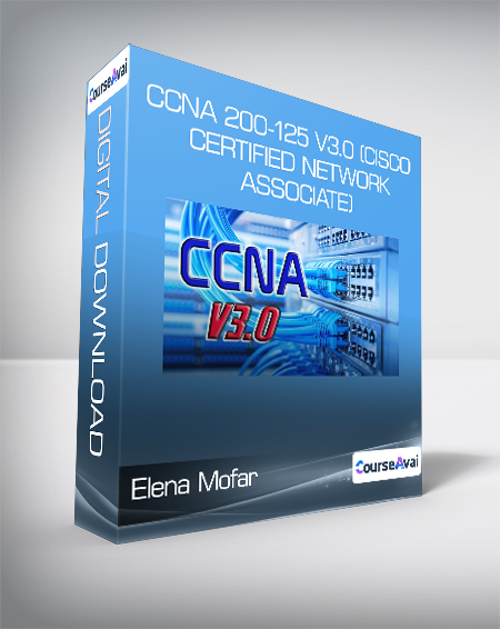 Elena Mofar - CCNA 200-125 v3.0 (Cisco Certified Network Associate) - WSO.lib Elena Mofar - CCNA 200-125 v3.0 (Cisco Certified Network Associate)