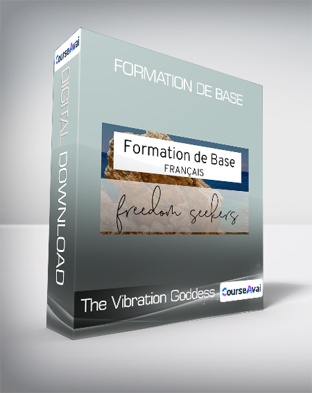 The Vibration Goddess - Formation de Base - WSO.lib The Vibration Goddess - Formation de Base