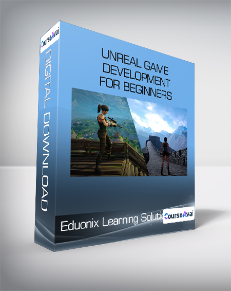 Eduonix Learning Solutions - Unreal Game Development For Beginners - WSO.lib Eduonix Learning Solutions - Unreal Game Development For Beginners