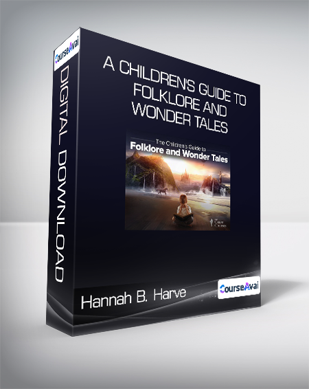 Hannah B. Harve - A Children's Guide to Folklore and Wonder Tales - WSO.lib Hannah B. Harve - A Children's Guide to Folklore and Wonder Tales