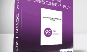 9S: Strength & Suppleness Course - Z-Health