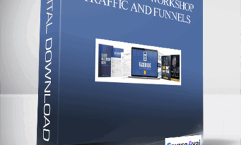 ADVERTISING WORKSHOP – TRAFFIC AND FUNNELS