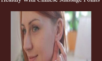 Acupressure Academy - Be Healthy With Chinese Massage Points
