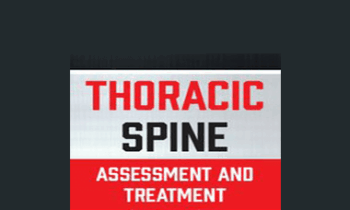 Adam Wolf - Thoracic Spine: Assessment and Treatment