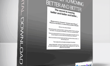 Alan Questel - The Secret to Moving Better and Better
