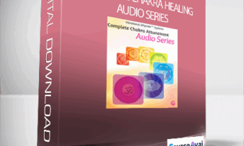 Alison J. Kay - Complete Chakra Healing Audio Series