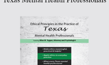 Allan M Tepper - Ethical Principles in the Practice of Texas Mental Health Professionals