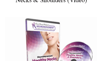 Anat Baniel - NeuroMovement® Healthy Necks & Shoulders (Video)