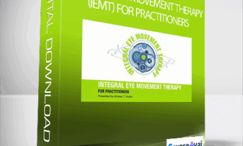 Andrew Austin - Integral Eye Movement Therapy (IEMT) For Practitioners