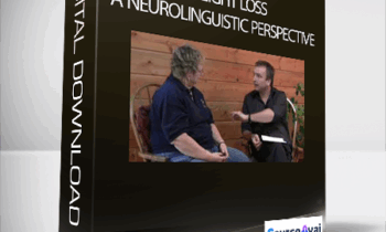 Andrew T. Austin - Weight Loss - A Neurolinguistic Perspective