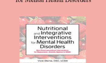 Anne Procyk - Nutritional and Integrative Interventions for Mental Health Disorders: Non-Pharmaceutical Interventions for Depression