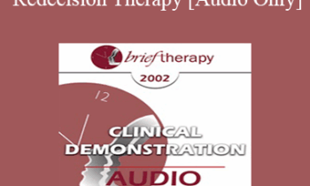 [Audio Only] BT02 Clinical Demonstration 07 - Redecision Therapy - Mary Goulding