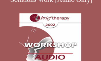 [Audio Only] BT02 Workshop 32 - Children's Solutions Work: Playing as Communication - lnsoo Kim Berg