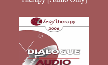 [Audio Only] BT06 Dialogue 05 - Multicultural Therapy - Kenneth Hardy