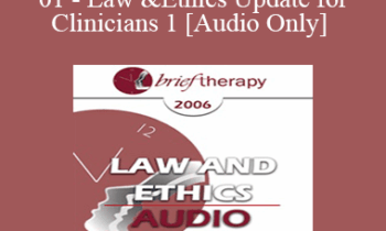 [Audio Only] BT06 Law & Ethics 01 - Law & Ethics Update for Clinicians 1 - Steven Frankel