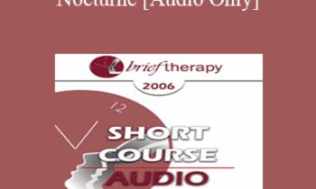 [Audio Only] BT06 Short Course 21 - Carpe Nocturne: Reclaiming the Night - Deborah Beckman