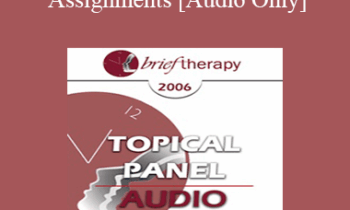 [Audio Only] BT06 Topical Panel 03 - Homework Assignments - Judith Beck