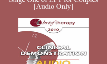 [Audio] BT10 Clinical Demonstration 07 - Stage One of EFT for Couples - Sue Johnson
