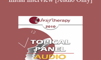 [Audio] BT10 Topical Panel 04 - The Initial Interview - Scott Miller