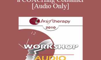 [Audio] BT10 Workshop 06 - Creating a COACHing Container - Robert Dilts