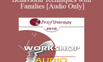 [Audio] BT10 Workshop 10 - Cognitive-Behavioral Techniques with Families - Frank M. Dattilio