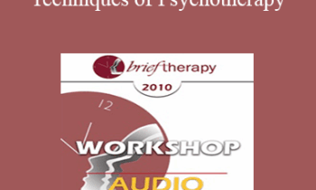 [Audio] BT10 Workshop 49 - Advances Techniques of Psychotherapy: Making the Moment Visually Alive - Jeffrey Zeig