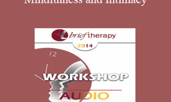 [Audio] BT14 Workshop 15 - Mindfulness and Intimacy: For Partners