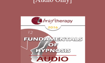 [Audio] BT16 Fundamentals of Hypnosis 03 - Brent Geary