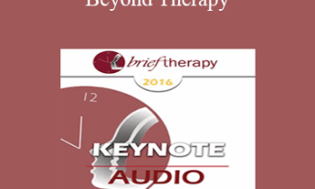 [Audio] BT16 Keynote Address 03 - Beyond Therapy: Living and Telling In Community - Erving Polster