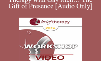 [Audio] BT16 Workshop 26 - Integrative Therapy with Gay Men… The Gift of Presence - Rick Miller