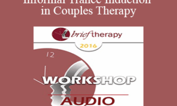 [Audio] BT16 Workshop 31 - Informal Trance Induction in Couples Therapy: Partners in Chairs - Stan Tatkin