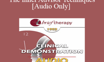 [Audio] BT93 Clinical Demonstration 09 - The Inner Advisor Techniques - Martin Rossman