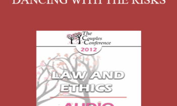 [Audio] CC12 Law & Ethics 01 - DANCING WITH THE RISKS: Safe steps; Tricky steps; Landmines - Part 1 - Steven Frankel