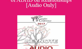 [Audio] CC17 Keynote 05 - Impact of ADHD on Relationships - Dan Amen