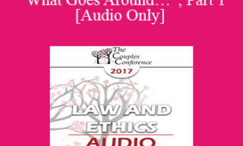 [Audio] CC17 Law & Ethics 01 - “What Goes Around…”