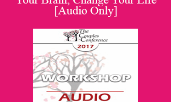 [Audio] CC17 Workshop 07 - Change Your Brain