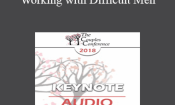 [Audio] CC18 Keynote 04 - Working with Difficult Men: How to Engage
