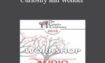 [Audio] CC18 Workshop 08 - Curiosity and Wonder - Harville Hendrix